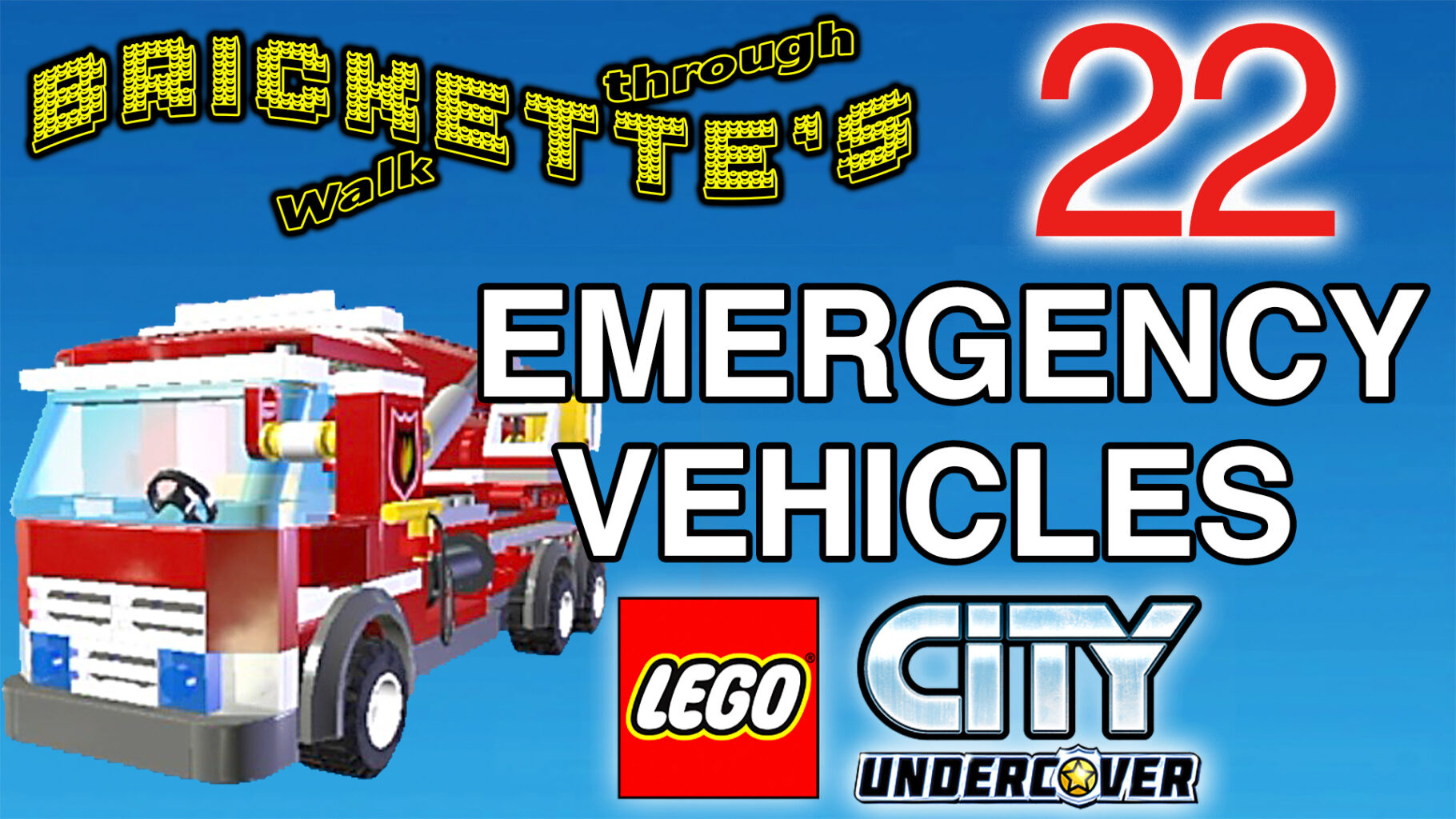 bassin Stoop Hovedsagelig ALL 22 Emergency Vehicles in LEGO City: Undercover – Brickette Games